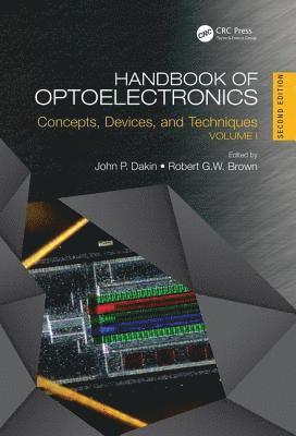 John P. Dakin, Robert Brown, University of Southampton) Dakin, John P. (Emeritus Professor, USA) Brown, Robert (Beckman Laser Institute and Medical Clinic, University of California, Irvine, John P Dakin - Handbook of Optoelectronics, Inbunden