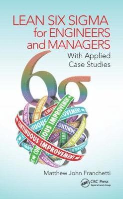 Lean Six Sigma for Engineers and Managers 1