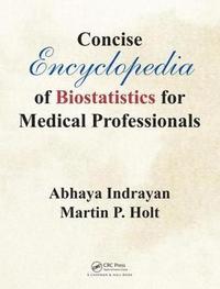 bokomslag Concise Encyclopedia of Biostatistics for Medical Professionals