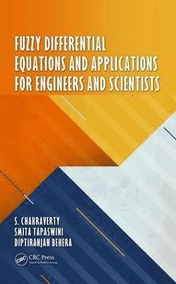 bokomslag Fuzzy Differential Equations and Applications for Engineers and Scientists
