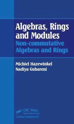 bokomslag Algebras, Rings and Modules