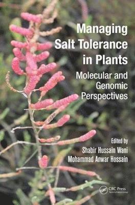 Managing Salt Tolerance in Plants 1