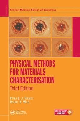 Peter E. J. Flewitt, Robert K. Wild, UK) Wild, Robert K. (Bristol University - Physical Methods for Materials Characterisation, Häftad