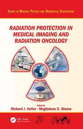 Richard J. Vetter, Magdalena S. Stoeva - Radiation Protection in Medical Imaging and Radiation Oncology, Inbunden