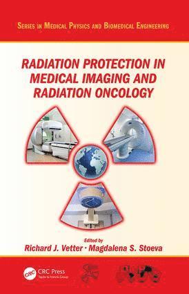 bokomslag Radiation Protection in Medical Imaging and Radiation Oncology