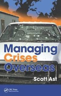 bokomslag Managing Crises Overseas