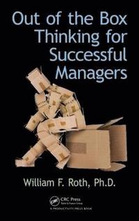 bokomslag Out of the Box Thinking for Successful Managers
