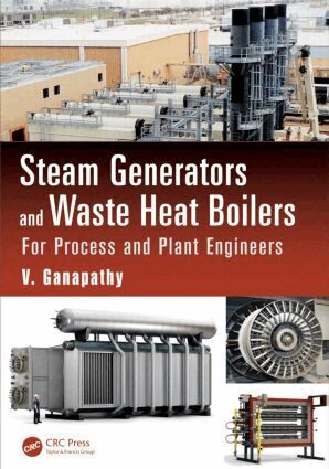 V. Ganapathy - Steam Generators and Waste Heat Boilers, Inbunden