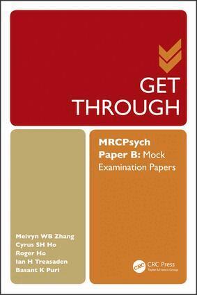 Melvyn Zhang, Cyrus Ho, Roger Ho, Ian Treasaden, Basant Puri - Get Through MRCPsych Paper B, Häftad