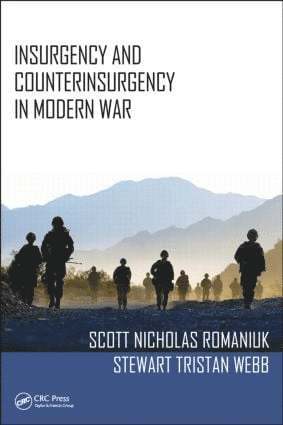 Scott Nicholas Romaniuk, Stewart Tristan Webb - Insurgency and Counterinsurgency in Modern War, Inbunden