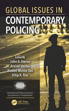 John Eterno, Arvind Verma, Aiedeo Mintie Das, Dilip K. Das - Global Issues in Contemporary Policing, Inbunden