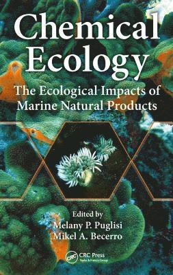 Melany P. Puglisi, Mikel A. Becerro - Chemical Ecology, Inbunden