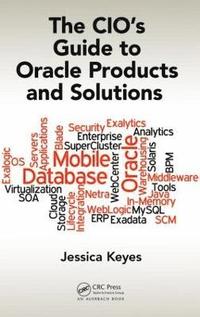 bokomslag The CIO's Guide to Oracle Products and Solutions