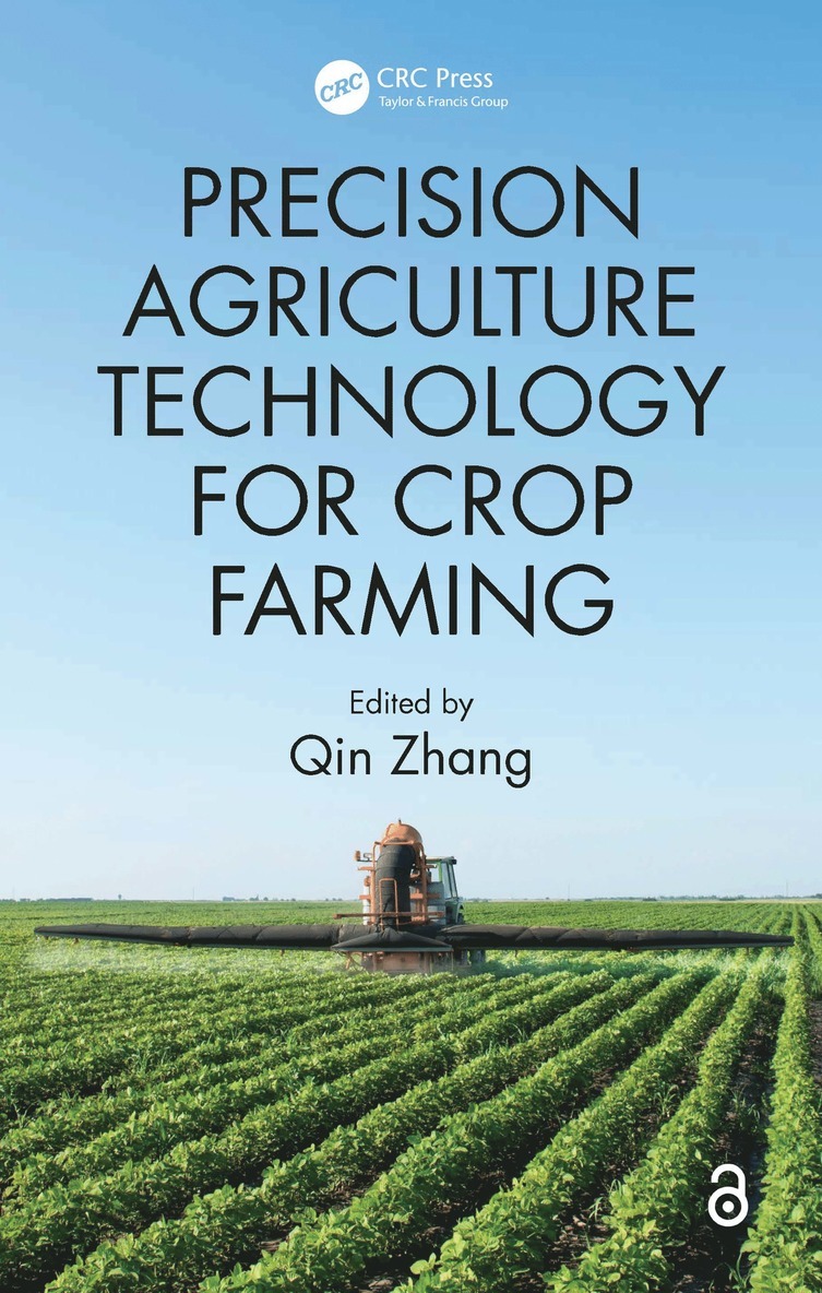 Qin Zhang - Precision Agriculture Technology for Crop Farming, Inbunden