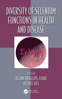 bokomslag Diversity of Selenium Functions in Health and Disease