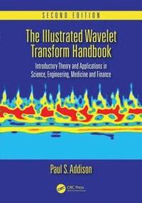bokomslag The Illustrated Wavelet Transform Handbook