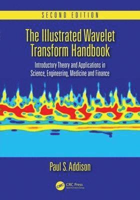 bokomslag The Illustrated Wavelet Transform Handbook