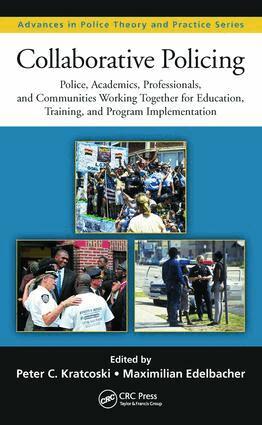 Peter C. Kratcoski, Maximilian Edelbacher - Collaborative Policing, Inbunden