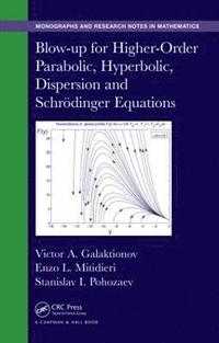 bokomslag Blow-up for Higher-Order Parabolic, Hyperbolic, Dispersion and Schrodinger Equations