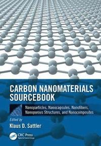 bokomslag Carbon Nanomaterials Sourcebook