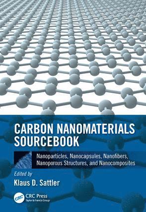 Klaus D. Sattler - Carbon Nanomaterials Sourcebook, Inbunden