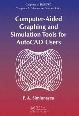 bokomslag Computer-Aided Graphing and Simulation Tools for AutoCAD Users