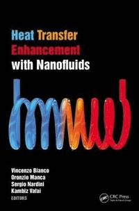 bokomslag Heat Transfer Enhancement with Nanofluids