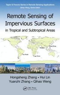 bokomslag Remote Sensing of Impervious Surfaces in Tropical and Subtropical Areas