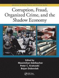 bokomslag Corruption, Fraud, Organized Crime, and the Shadow Economy