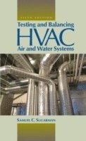 bokomslag Testing and Balancing HVAC Air and Water Systems, Fifth Edition