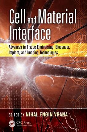 Nihal Engin Vrana - Cell and Material Interface, Inbunden