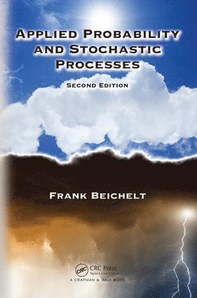 Frank Beichelt - Applied Probability and Stochastic Processes, Inbunden