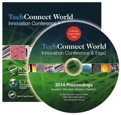 Techconnect World 2014 Proceedings: Nanotech, Microtech, Biotech, Cleantech Proceedings DVD Vol 1-4 1