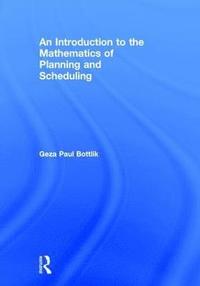 bokomslag Introduction to the Mathematics of Planning and Scheduling