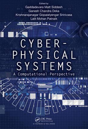 Gaddadevara Matt Siddesh, Ganesh Chandra Deka, Krishnarajanagar GopalaIyengar Srinivasa, Lalit Mohan Patnaik, Krishnarajanagar Gopalaiyenga Srinivasa - Cyber-Physical Systems, Inbunden