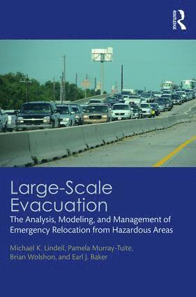 Michael K. Lindell, Pamela Murray-Tuite, Brian Wolshon, Earl J. Baker - Large-Scale Evacuation, Inbunden