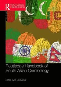 bokomslag Routledge Handbook of South Asian Criminology