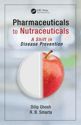 Dilip Ghosh, R. B. Smarta - Pharmaceuticals to Nutraceuticals, Inbunden