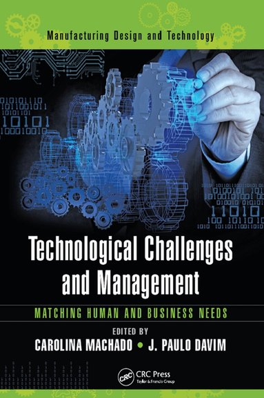 Carolina Machado, J. Paulo Davim - Technological Challenges and Management, Inbunden