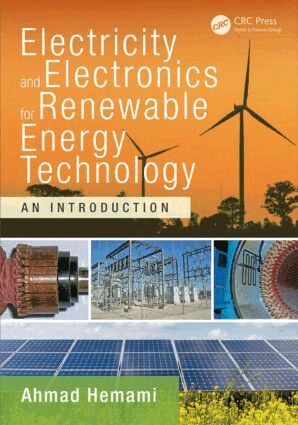Ahmad Hemami - Electricity and Electronics for Renewable Energy Technology, Inbunden