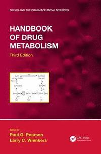 bokomslag Handbook of Drug Metabolism, Third Edition