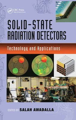Salah Awadalla - Solid-State Radiation Detectors, Inbunden