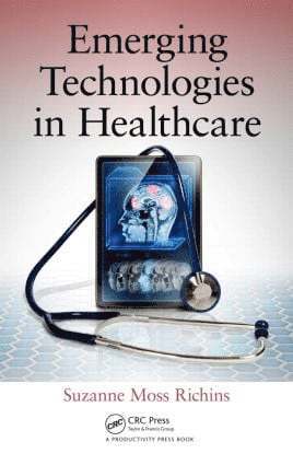 Suzanne Moss Richins - Emerging Technologies in Healthcare, Inbunden