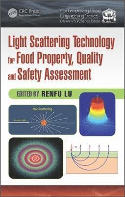 Renfu Lu - Light Scattering Technology for Food Property, Quality and Safety Assessment, Inbunden