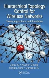 bokomslag Hierarchical Topology Control for Wireless Networks