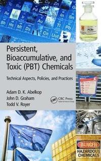bokomslag Persistent, Bioaccumulative, and Toxic (PBT) Chemicals