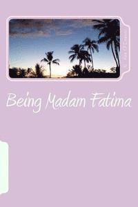 Being Madam Fatima: Surviving as a single female American in Saudi Arabia before, during & after 9/11. 1