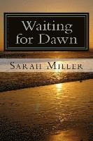 Sarah Miller - Waiting for Dawn, Häftad