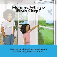 bokomslag Mommy, Why do Birds Chirp?