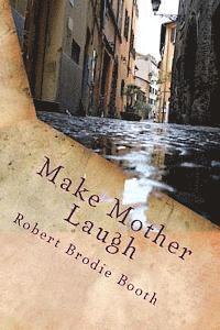 bokomslag Make Mother Laugh: A comic story of love and friendship